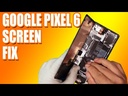 Google Pixel 6 Screen Replacement