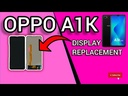 ​Oppo A1k Screen Replacement