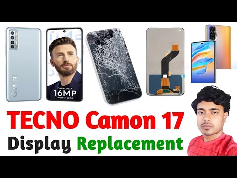 ​​​Tecno Camon 17 Screen Replacement