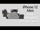 Apple iPhone 12 Mini Earpiece Replacement