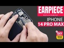 Apple iPhone 14 Pro Max Earpiece Replacement