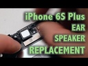 Apple iPhone 6s Plus Earpiece Replacement