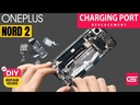Oneplus Nord 2 Charging Port Replacement
