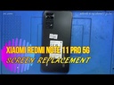 ​Xiaomi Redmi Note 11 Pro 5G Screen Replacement