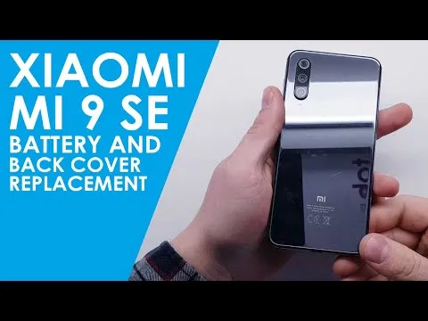 Xiaomi Mi 9 SE Battery Replacement