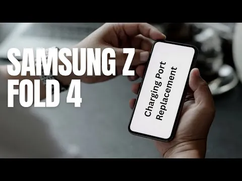 Samsung Galaxy Z Fold 4 Charging Port Replacement