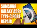 Samsung Galaxy A52s 5G Charging Port Replacement