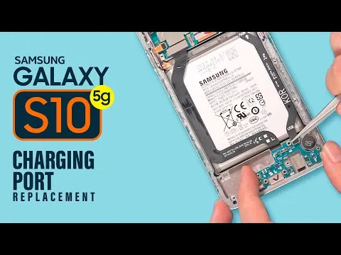 Samsung Galaxy S10 5G Charging Port Replacement