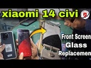 Xiaomi 14 Civi Screen Replacement