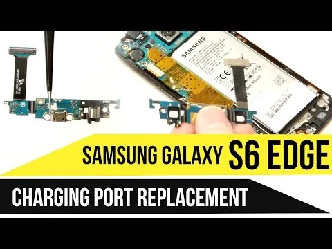 Samsung Galaxy S6 Edge Charging Port Replacement