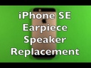 Apple iPhone SE Earpiece Speaker Replacement