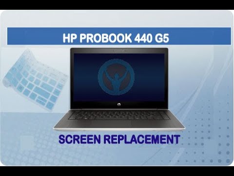 HP ProBook 440 G5 Screen Replacement