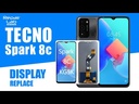 ​Tecno Spark 8C Screen Replacement 