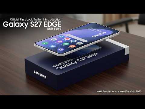 Samsung Galaxy S27 Edge, 12GB RAM 256GB