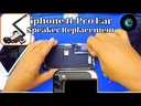 Apple iPhone 11 Pro Earpiece Speaker Replacement