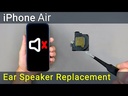 Apple iPhone Air Earpiece Speaker Replacement