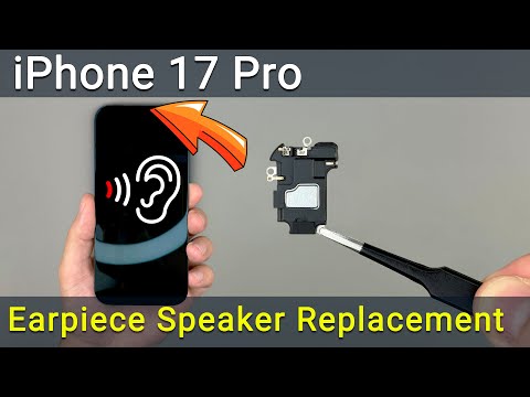 Apple iPhone 17 Pro Earpiece Speaker Replacement