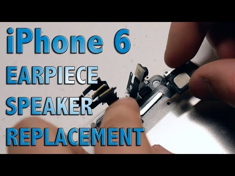 Apple iPhone 6 Earpiece Speaker Replacement