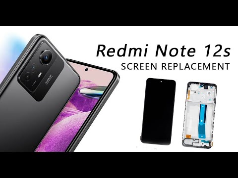 Xiaomi Redmi Note 12s Screen Replacement