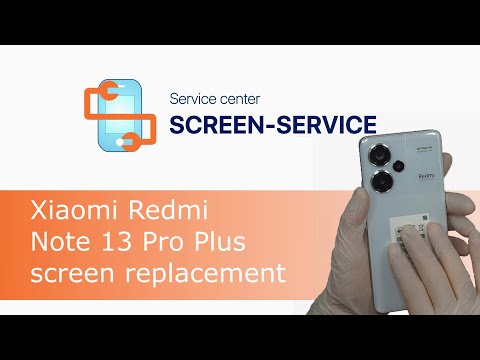 Xiaomi Redmi Note 13 Pro Plus Screen Replacement 