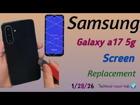 Samsung Galaxy A17 5G Screen Replacement