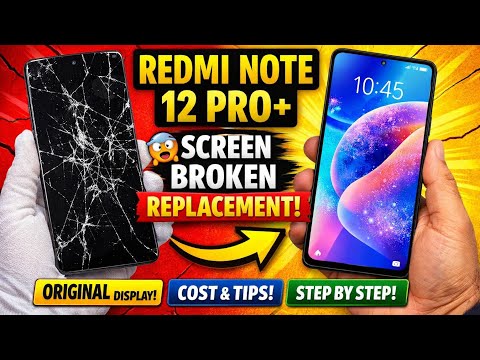 ​Xiaomi Redmi Note 12 Pro Plus Screen Replacement 
